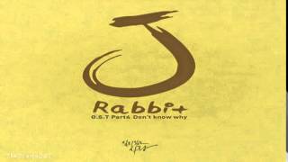 J Rabbit - Don’t Know Why (Valid Love OST Part.4)