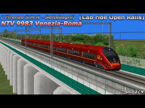 NTV 9983 Venezia - Roma (Cab ride Open Rails) pt 3/4 [Firenze S M N   Settebagni]