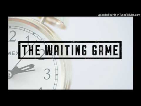 Twiin,Hookz,Kk- The Waiting Game