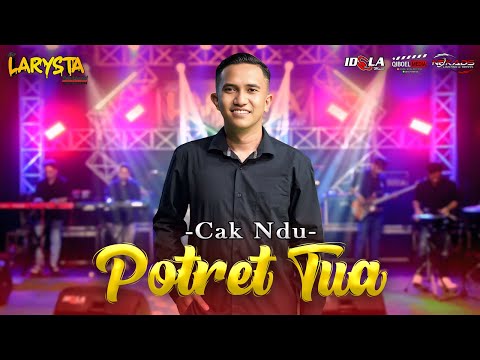 POTRET TUA - CAK NDU - NEW LARYSTA