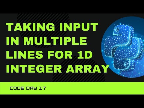 Code 17 Taking Input In Multiple Lines For 1d Integer Array Array Input Python 365 Days Of Code