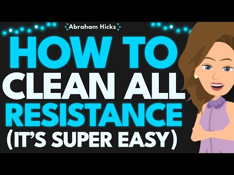 Best Process To Clean All Resistance From Your Life (It’s Super Easy!) ✨ Abraham Hicks 2025