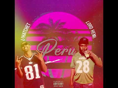 LordHemi/LaHatchet - PeruRemix