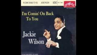 Jackie Wilson~ "I'm Comin' On Back To You"  & "Lonely Life"