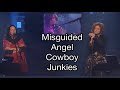 Cowboy Junkies - MISGUIDED ANGEL (LIVE) with Natalie Merchant and Ryan Adams