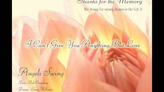 I Can't Give You Anything But Love / Angels Swing [2011]