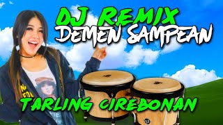 Download lagu DJ REMIX DEMEN SAMPEAN || VERSI TARLING CIREBONAN mp3 Download lagu DJ REMIX DEMEN SAMPEAN || VERSI TARLING CIREBONAN mp3