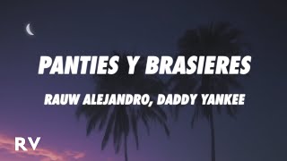 Rauw Alejandro x Daddy Yankee - PANTIES Y BRASIERES (Letra/Lyrics)