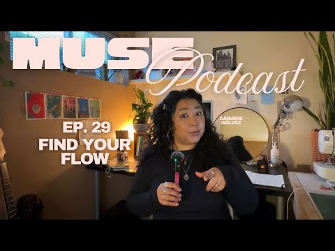 Muse Ep.29 Unlock Flow. Follow Taste. Design Your Creative Momentum.