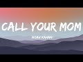 Noah Kahan - Call Your Mom (Lyrics)
