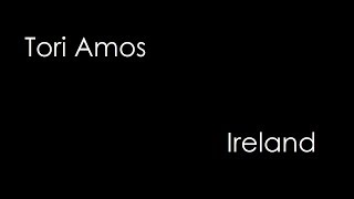 Tori Amos - Ireland (lyrics)