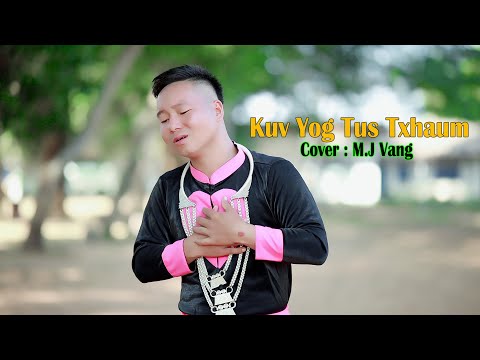 #9 MJ Vang - Kuv Yog Tus Txhaum (Cover)
