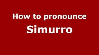 How to pronounce Simurro