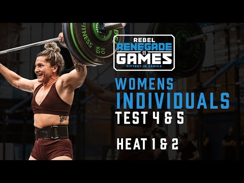 Individual Women's Test 4 & 5 HEAT 1 & 2 - REBEL Renegade Games 2023 African CrossFit Semifinal.
