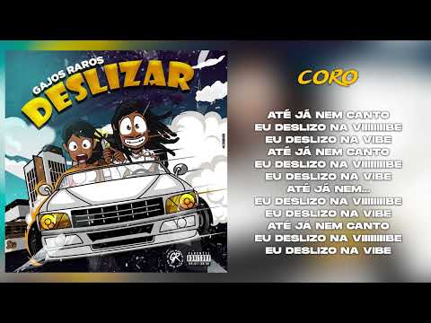 Gajos Raros - Deslizar