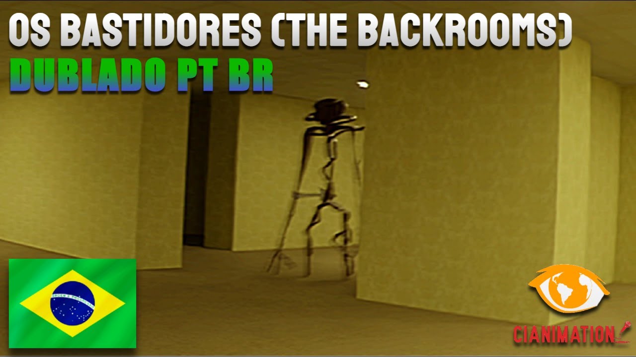 The Backrooms (Found Footage) - DUBLADO PT BR | CIANIMATION FANDUBS