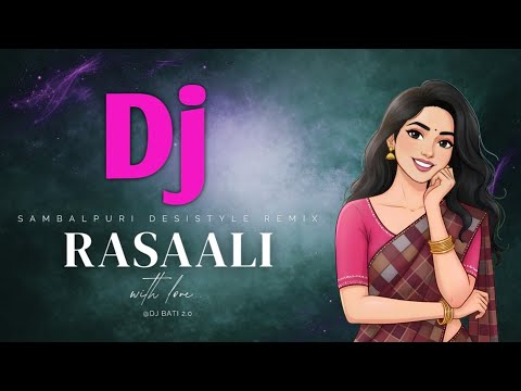 🌟 Sambalpuri Rasaali | Trending DJ Remix | DJ Bati 2.0