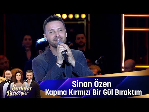 Sinan Özen - KAPINA KIRMIZI BİR GÜL BIRAKTIM