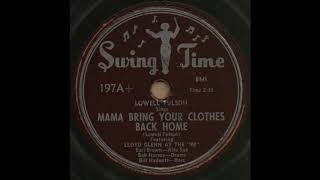 MAMA BRING YOUR CLOTHES BACK HOME / LOWELL FULSON [Swing Time 197A+]