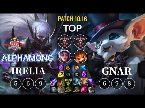 APK Alphamong Irelia vs Gnar Top - KR Patch 10.16