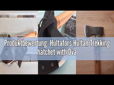 Produktbewertung: Hultafors Hultan Trekking hatchet with Ovako carbon steel, hickory wood handle, br