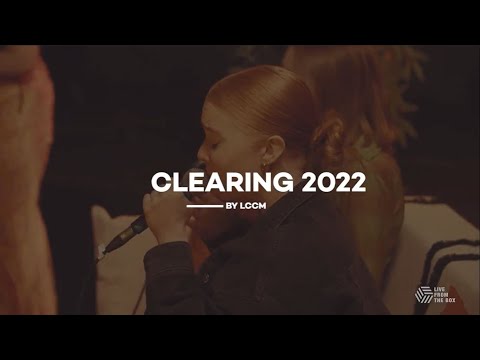 Clearing 2022 at LCCM