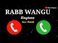 RABB WANGU RINGTONE | JASS MANAK Ringtone | New love Ringtone 2021