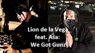 Lion de la Vega feat. Asa: We Got Gunz
