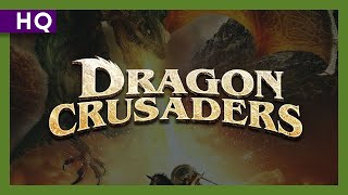 Dragon Crusaders (2011) Video