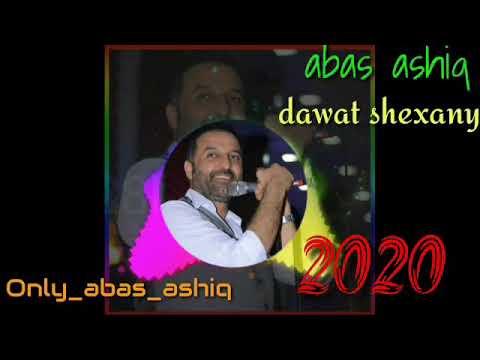 Abas Ashiq 2020 New Shexany