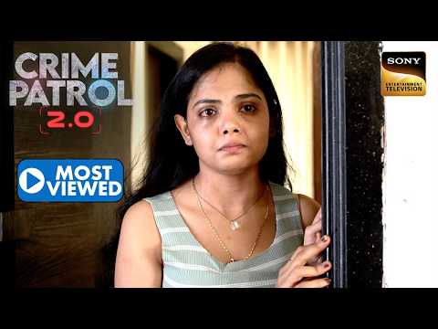 एक महिला ने किया छिपकर Horrific Crime को Record | Crime Patrol 2.0 | Most Viewed