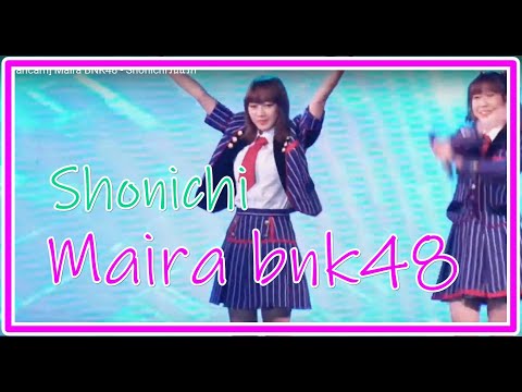 [Fancam] Maira BNK48 - Shonichiวันแรก