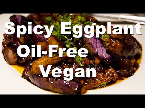Vegan Chinese Spicy Eggplant (Oil-Free) Recipe in Less...