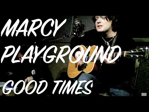 Thumbnail for Marcy Playground - Good Times (acoustic) by Marcy Playground