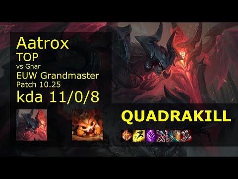 Aatrox Top vs Gnar - EUW Grandmaster 11/0/8 Patch 10.25 Gameplay