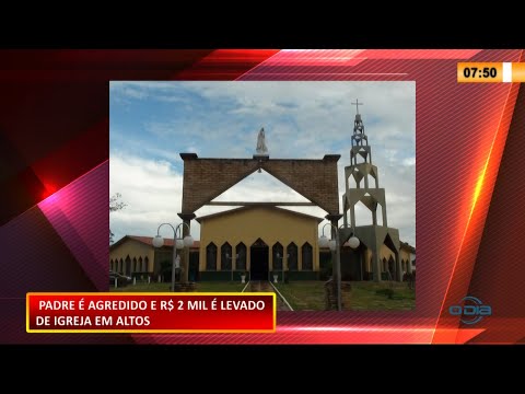 Suspeito invade casa paroquial em Altos, faz padre refém e rouba R$ 2 Mil 25 02 2021