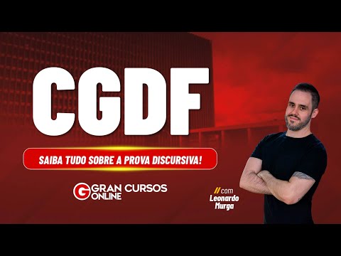 Concurso CGDF: Saiba tudo sobre a prova discursiva! com Leonardo Murga