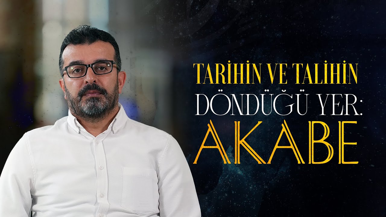 Tarihin ve Talihin Döndüğü Yer: Akabe