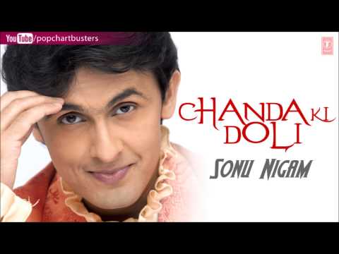 Tu Hi Bata Full Song - Sonu Nigam "Chanda Ki Doli" Album Songs
