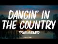 Tyler Hubbard Dancin In The Country Lyrics