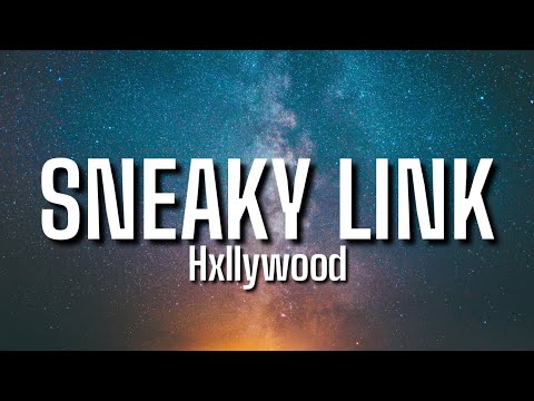 Hxllywood - Sneaky Link (Lyrics) ft. Glizzy G [Tiktok Song] Girl I Can Be Your Sneaky Link'
