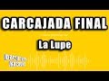 La Lupe - Carcajada Final (Versión Karaoke)