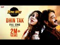 Dhin Tak Full Video Prosenjit Chatterjee Richa Ganguly Bikram Singha Eskay Movies