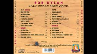 Bob Dylan - Rollin&#39; Through Stormy Weather (Vienna 1999 Full + Bonus Tracks)