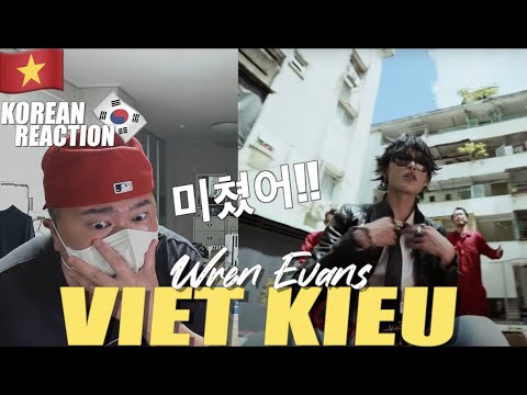 🇻🇳🇰🇷🔥Korean Hiphop Junkie react to WREN EVANS - VIỆT KIỀU (VN/ENG SUB)