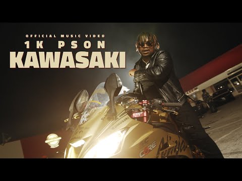 1k Pson - Kawasaki (OFFICIAL MUSIC VIDEO)