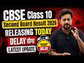 CBSE Class 10 Second Board Result 2026 Releasing Today Or Delayed CBSE 10th RESULT 2026 N
