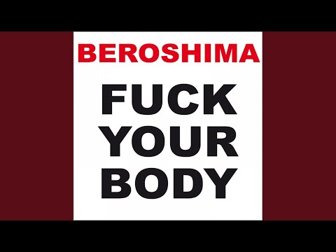 Fuck Your Body (Muscles Mix)