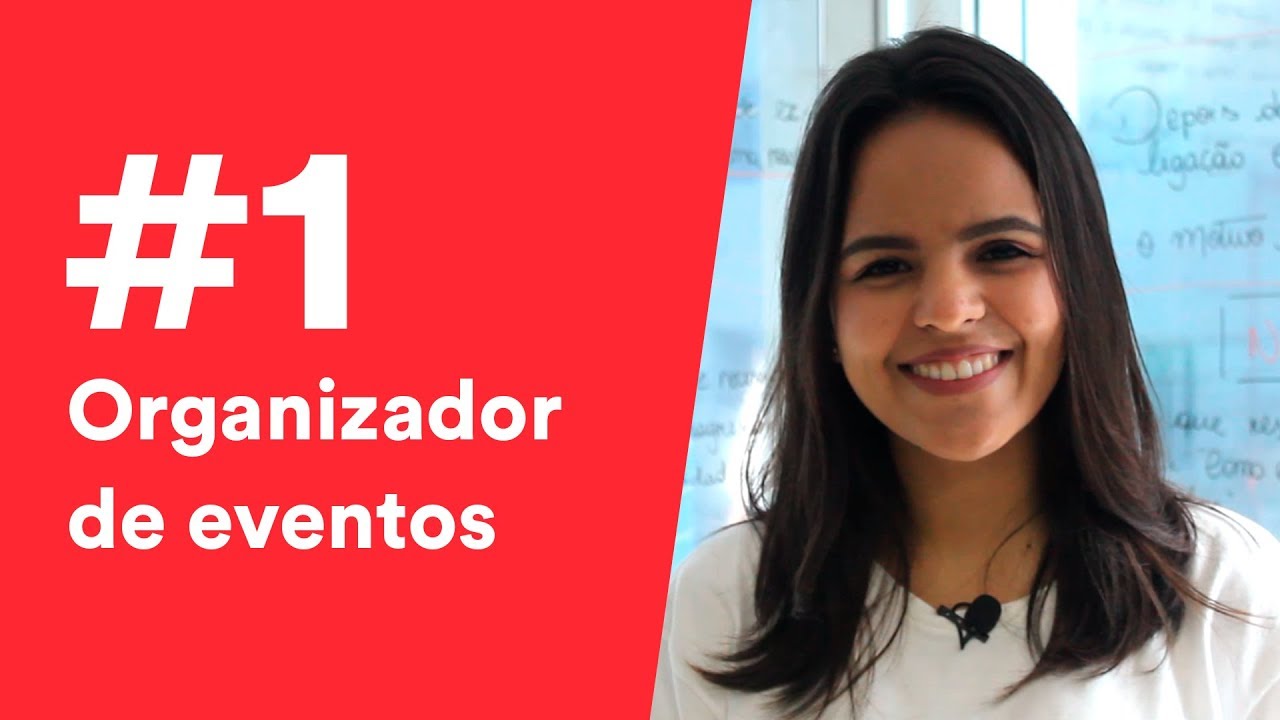 #01 - Como ser um organizador de eventos de sucesso