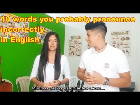 10 words you probably pronounce incorrectly in English | Latin American English Academy